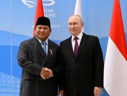 Prabowo–Putin Bertemu di Vladivostok, Indonesia Pertegas Arah Kemitraan Strategis dengan Rusia